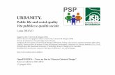 URBANITY. Public life and social quality Vita pubblica e qualità sociale