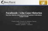 Facebook, Google e SEO: I Like Case Histories