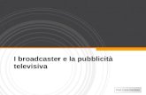 7   I Broadcaster E La Pubblicità Televisiva