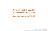 Creativita per la comunicazione - EmailPower2012