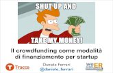 Daniele Ferrari - Il crowdfunding come modalità di finanziamento per startup