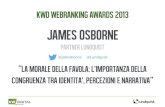 James Osborne - La morale della favola - Storytelling - Kwd Webranking Italy 2013