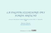 La digitalizzazione dei fondi antichi / Maurizio Messina. - 2008
