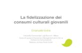 Emanuele iovine - Fidelizzazione dei consumi culturali giovanili - Tesicamp
