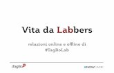 Vita da Labbers: le relazioni online e offline di #TagboLab