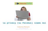 Vesuviocamp2010: La privacy (su Feisbuc) siamo noi  by catepol