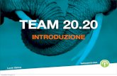 Il Team 20.20 - Le caratteristiche essenziali del Team capace di raggiungere i propri obiettivi