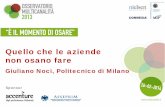 "Quello che le aziende non osano fare… " - Giuliano Noci, Politecnico di Milano