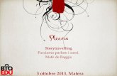 Mafe de Baggis - BTWIC Matera - Ottobre 2013 - Storytravelling