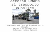 Accesso Umano al Trasporto Pubblico