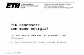 Più benessere con meno energia - La strategia della Svizzera per una "società a 2000 watt", M. Morosini, Università di Zurigo, 5.5.2013
