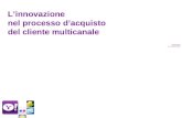 L'innovazione nel processo d'acquisto del cliente multicanale - Yahoo! Italia