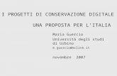 I progetti di conservazione digitale: una proposta per l'Italia / Maria Guercio.- 2007