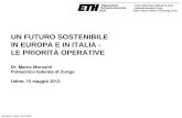 UN FUTURO SOSTENIBILE IN ITALIA E IN EUROPA  LE PRIORITÀ OPERATIVE, Udine, 16.5.2012