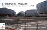 L'incontro Mancato. Strategie del cinema italiano 2005-2009