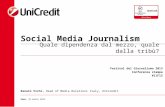 UniCredit IJF Social Media Journalism - quale dipendenza dal mezzo quale dalla tribu'