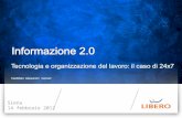 Informazione 2.0: il caso di 24x7.libero.it  - Università di Siena - Febbraio 2012