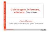 Coinvolgere, informare, educare: innovare - di Flavia Marzano