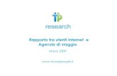 TravelPeople Research - Rapporto tra utenza Internet e ricorso alle Agenzie di Viaggio