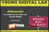 Attenzione: le cose da non fare nel Social Web – Daniele Ghidoli