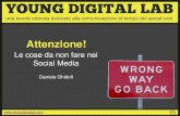 Le cose da non fare nei social media - Daniele Ghidoli