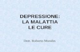 Depressione: la malattia, le cure. Di Roberto Mondin