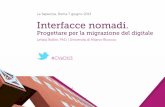 Interfacce nomadi.Progettare per la migrazione del digitale. | 7 giugno 2013, CDLMDesign, Comunivazione Visiva e Multimediale, La Sapeinza, Roma