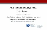 CENTRO STUDI TURISTICI - Le statistiche nel turismo - *pER 30 Maggio 2014 - Alessandro Tortelli