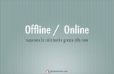 Online / Offline