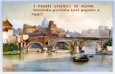 I ponti  di Roma. ultima parte