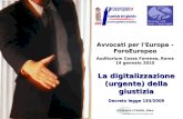 La digitalizzazione (urgente) della giustizia - Convegno 14 Gennaio 2010