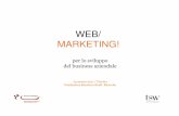 L’importanza del web marketing e gli strumenti utilizzati per il raggiungimento degli obiettivi prefissati delle strategie