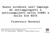 Nuove evidenze sullimpiego di antiaggreganti e anticoagulanti nello STEMI e nelle SCA NSTE Francesco Bovenzi Dipartimento Cardio-Respiratorio U.O. di Cardiologia,