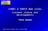EBRCN General Meeting, Paris, 28-29/11/20021 CABRI & EBRCN Web sites Current status and developments Paolo Romano Questa presentazione può essere utilizzata.