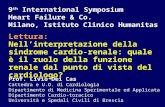 Lettura: Nell’interpretazione della sindrome cardio-renale: quale è il ruolo della funzione renale dal punto di vista del cardiologo? Prof. Livio Dei Cas.