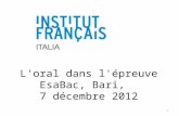 L'oral dans l'épreuve EsaBac, Bari, 7 décembre 2012 1.