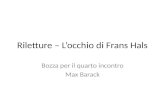 Riletture – Locchio di Frans Hals Bozza per il quarto incontro Max Barack.