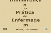 Humanização da Prática de Enfermagem Abram J. Eksterman.