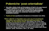 Polemiche post-orientaliste OrientalismoUna delle critiche rivolte ad Orientalismo di Said è che esso trascuri il fattore capitalista e le logiche di sfruttamento.