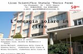 Liceo Scientifico Statale Enrico Fermi via Ulanowski, 56 – 16151 Genova Tel. 0106459928, Fax 010416861 e-mail: geps02000c@istruzione.it Lenergia solare.