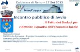 Incontro pubblico di avvio Il Patto dei Sindaci per ridefinire il quadro delleconomia locale Alessandro Rossi ANCI Emilia Romagna – Energia, innovazione.