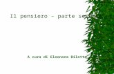 Il pensiero – parte seconda A cura di Eleonora Bilotta.