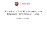 Esperienze di Linking Resolver alla Sapienza - Università di Roma Ezio Tarantino.