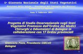 1 1 a Giornata Nazionale degli Stati Vegetativi Ministero della Salute - Presidenza del Consiglio dei Ministri - Università La Sapienza Roma 9 febbraio.