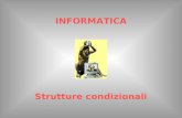 INFORMATICA Strutture condizionali. © Piero Demichelis 2 Strutture condizionali Sono le istruzioni che rappresentano il ben noto costrutto IF – THEN –