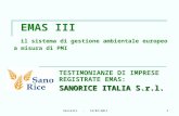 Vercelli - 13/07/20111 EMAS III il sistema di gestione ambientale europeo a misura di PMI TESTIMONIANZE DI IMPRESE REGISTRATE EMAS: SANORICE ITALIA S.r.l.