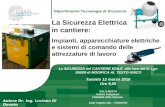 Autore Dr. Ing. Luciano Di Donato Data: 12/03/2010 Dipartimento Tecnologie di Sicurezza La Sicurezza Elettrica in cantiere: Impianti, apparecchiature elettriche.