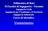 Venturimetro Politecnico di Bari II Facoltà di Ingegneria - Taranto Ingegneria Civile Ingegneria per lAmbiente e il Territorio Ingegneria Industriale Corso.