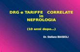 DRG e TARIFFE CORRELATE in NEFROLOGIA (10 anni dopo…) Dr. Stefano BIASIOLI 1.