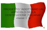 PROGETTO ADOTTIAMO UN ARTICOLO DELLA COSTITUZIONE ITALIANA classe 1 D a.